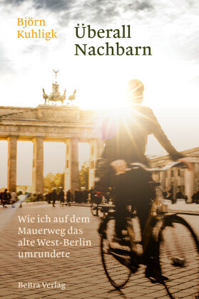 Überall Nachbarn Berlin Edition im bebra verlag