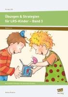 Übungen & Strategien für LRS-Kinder -  Band 3 Rinderle Bettina