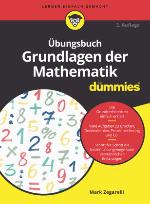 Übungsbuch Grundlagen der Mathematik für Dummies Wiley-VCH Dummies