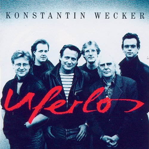 Uferlos Konstantin Wecker