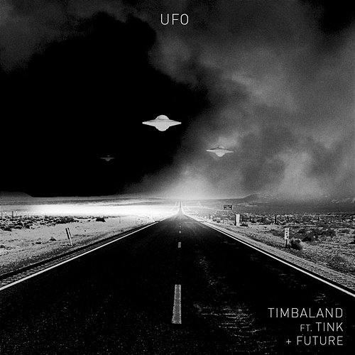 UFO Timbaland feat. Tink & Future