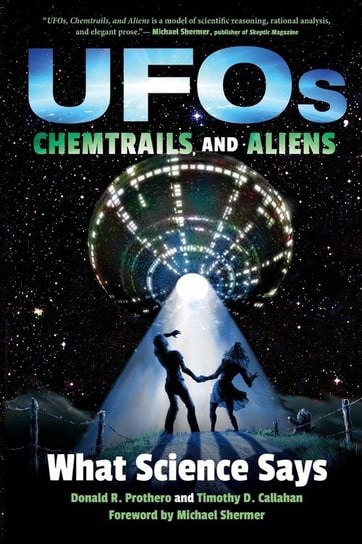 UFOs, Chemtrails, and Aliens Prothero Donald R