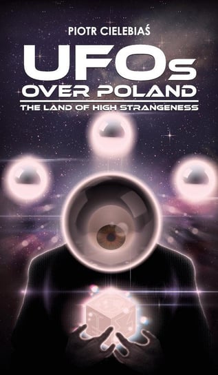 UFOs OVER POLAND Cielebiaś Piotr