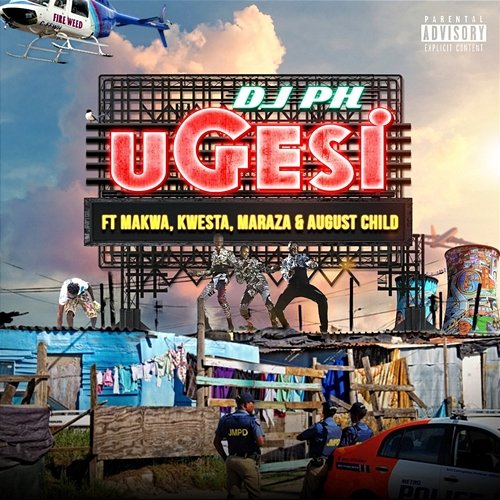 uGesi DJ pH feat. August Child, Kwesta, Makwa, Maraza