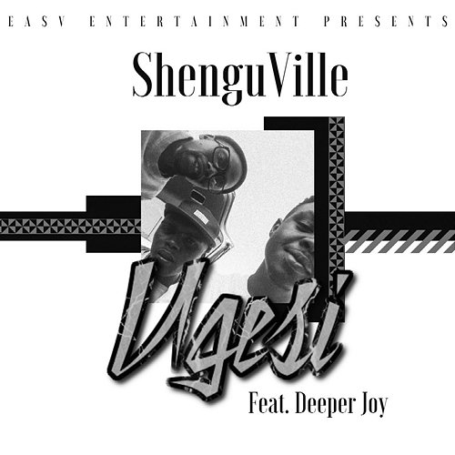 Ugesi Shenguville feat. Deeper Joy