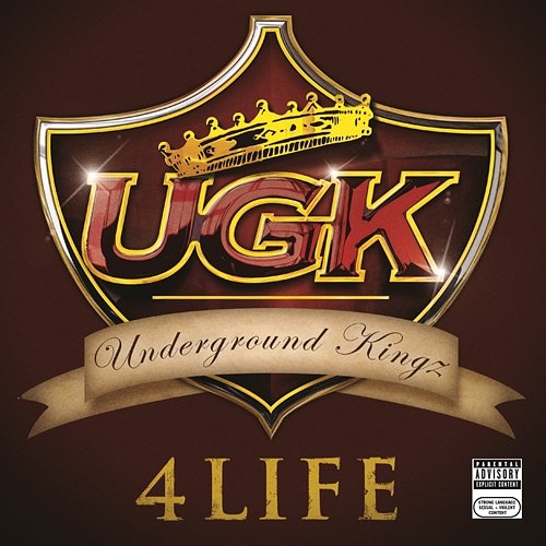 UGK 4 Life UGK (Underground Kingz)