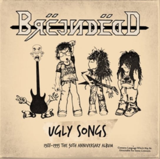 Ugly Songs 1988​-​1993 Brejn Dedd