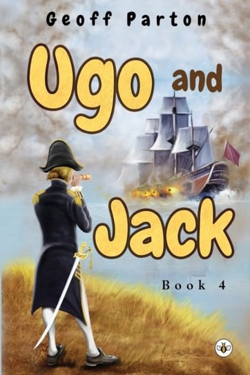 Ugo and Jack Book 4 Geoff Parton