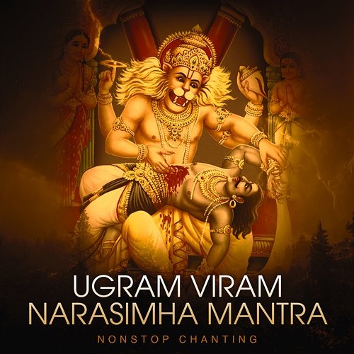 Ugram Viram - Narasimha Mantra Nidhi Prasad