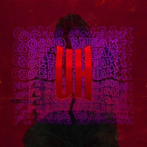 Uh Ocho Sneak feat. Sage English
