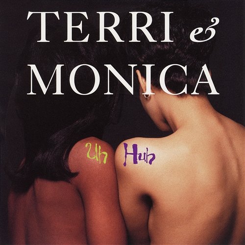 Uh Huh Terri & Monica