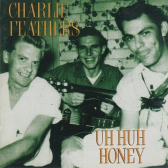 Uh Huh Honey Feathers Charlie