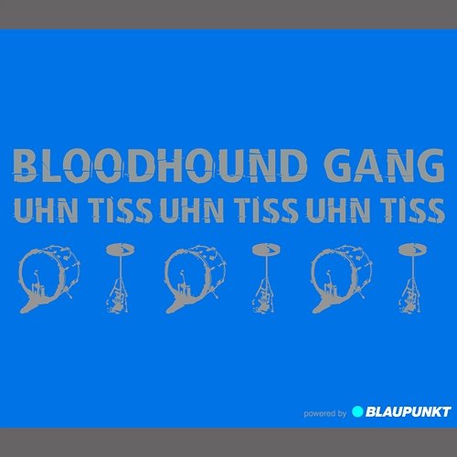 Uhn Tiss Uhn Tiss Uhn Tiss Bloodhound Gang