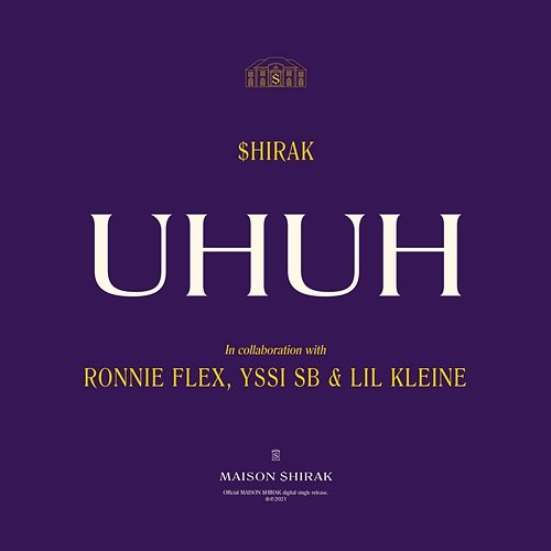 UHUH $hirak feat. Ronnie Flex, Yssi SB, Lil Kleine
