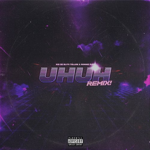 UHUH Kid de Blits feat. Ronnie Flex