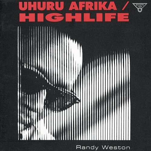 Uhuru Africa / Highlife Randy Weston
