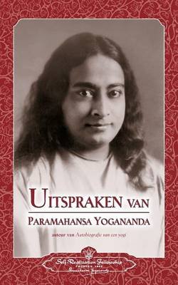 Uitspraken Van Paramahansa Yogananda (Sayings of Paramahansa Yogananda) Dutch Yogananda Paramahansa