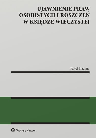 Ujawnienie praw osobistych i roszczeń w księdze wieczystej Hadyna Paweł