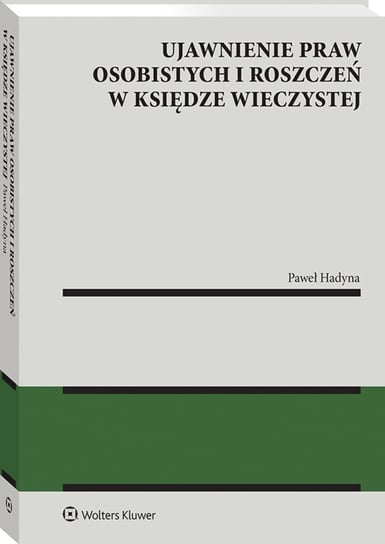 Ujawnienie praw osobistych i roszczeń w księdze wieczystej Hadyna Paweł