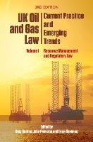 Uk Oil and Gas Law: Current Practice and Emerging Trends Gordon Greg