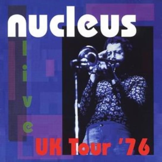 Uk Tour '76 Nucleus