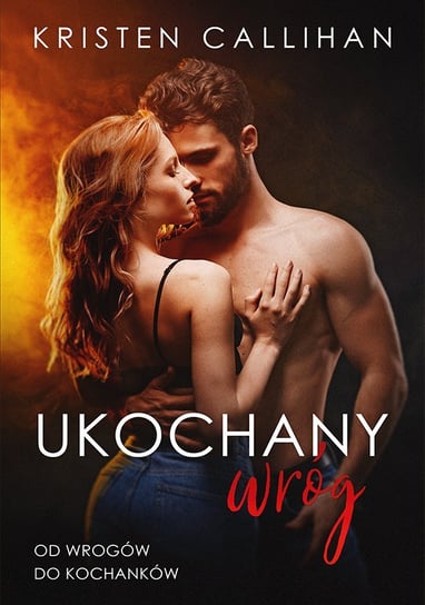 Ukochany wróg - ebook mobi Callihan Kristen