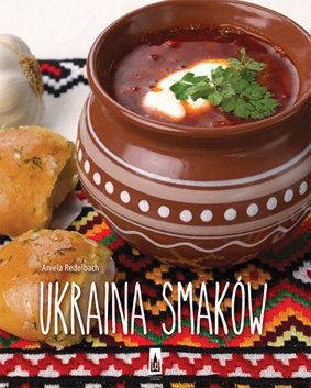 Ukraina smaków Redelbach Aniela