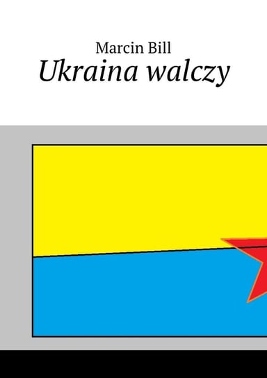 Ukraina walczy Bill Marcin