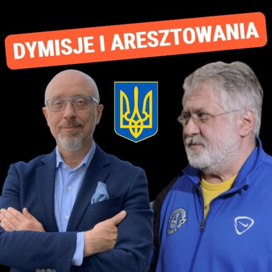 Ukraina walczy z rakiem korupcji. Dymisje i aresztowania. Michał Kacewicz - Układ Otwarty - podcast Janke Igor