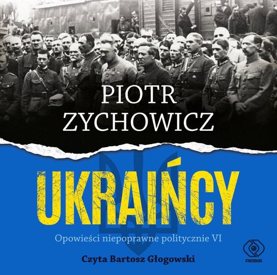 Ukraińcy Zychowicz Piotr