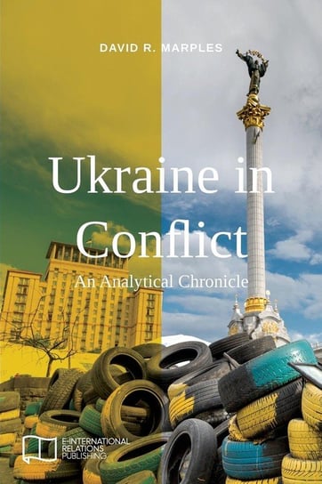 Ukraine in Conflict Marples David R.