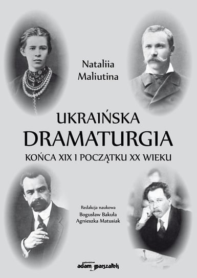 Ukraińska dramaturgia końca XIX i początku XX wieku Maliutina Nataliia