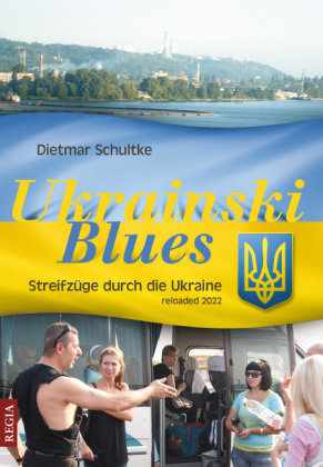 Ukrainski Blues Neuauflage 2022 REGIA-Verlag