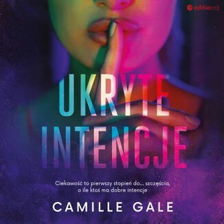 Ukryte intencje Gale Camille
