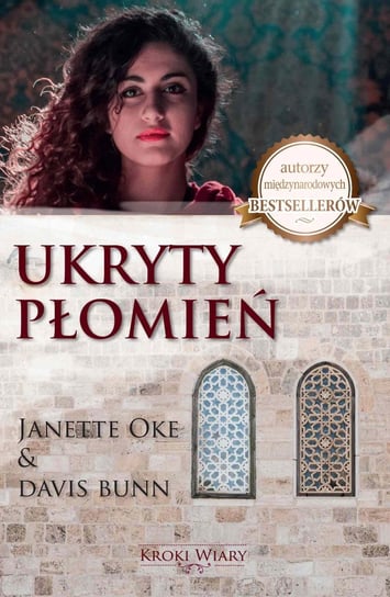 Ukryty Płomień. Kroki wiary. Tom 2 - ebook mobi Oke Janette, Bunn Davis