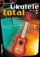 Ukulele Total (CD), C-Stimmung Rodder Gernot