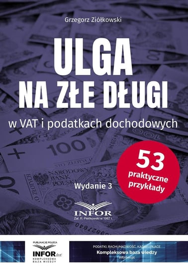 Ulga na złe podatki w VAT i podatkach dochodowych Ziółkowski Grzegorz