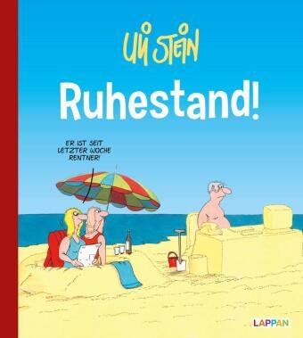 Uli Stein Cartoon-Geschenke: Ruhestand Lappan Verlag