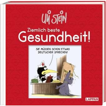 Uli Stein - Ziemlich beste Gesundheit! Lappan Verlag