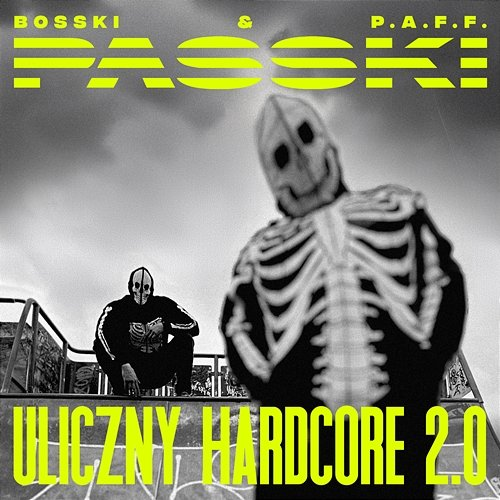 ULICZNY HARDCORE2.0 PASSKI, Bosski, P.A.F.F.