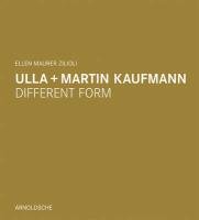 Ulla und Martin Kaufmann Maurer Zilioli Ellen