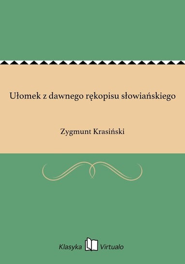Ułomek z dawnego rękopisu słowiańskiego Krasiński Zygmunt