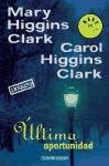 Última oportunidad Clark Mary Higgins