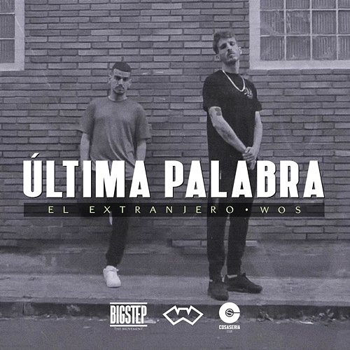 Última palabra Wos LasPalmas & El Extranjero