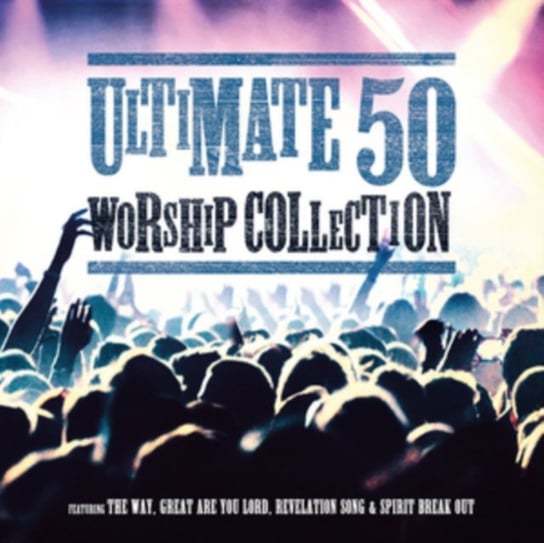 Ultimate 50 Worship Collection Various Artists