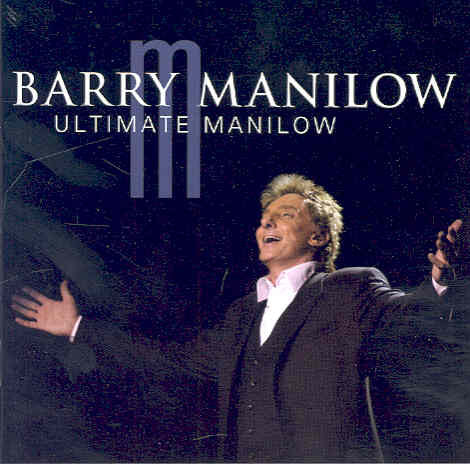 Ultimate Barry Manilow Manilow Barry