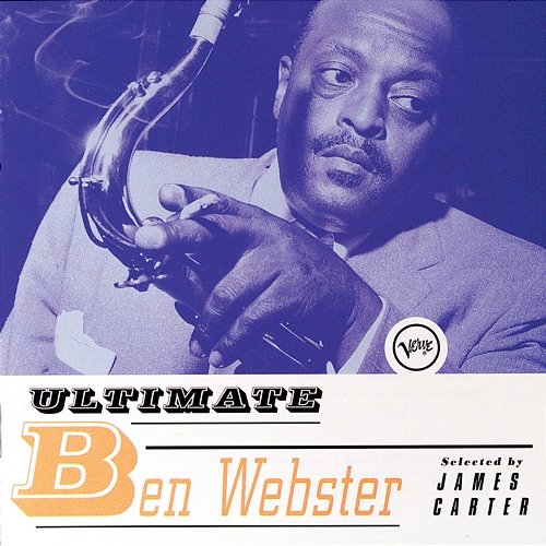 Ultimate Ben Webster Ben Webster