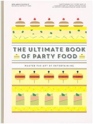 Ultimate Book of Party Food DuPuis Melanie
