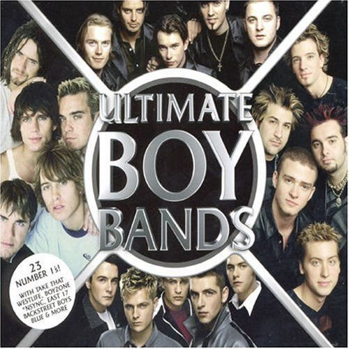 Ultimate Boy Bands Various Artists