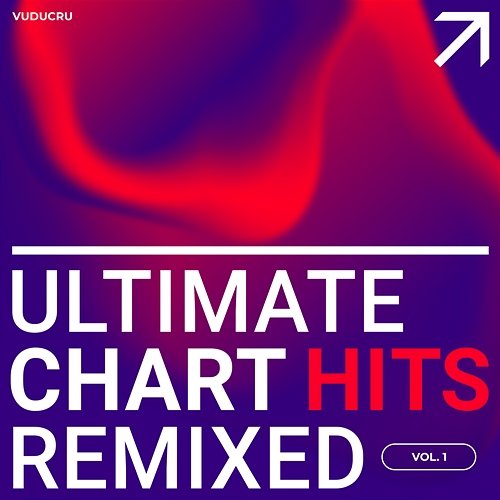 Ultimate Chart Hits Remixed, Vol. 1 Vuducru